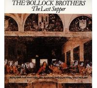 Bollock Brothers, the - Last Supper