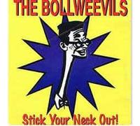 Bollweevils - Stick Your Neck Out [VINYL]