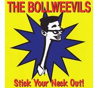 Bollweevils - Stick Your Neck Out [VINYL]