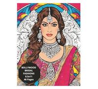 Bollywood Bridal Fashion Coloring Book for Adults, Indian Wedding Outfits, Desi Bride Lehengas: South Asian Bridal Looks, 8.5x11 Stress Relief Art for Fashion Lovers, 46 Pages to Color