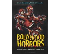 Bollywood Horrors: Religion, Violence and Cinematic Fears in India