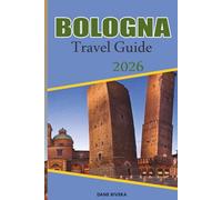 BOLOGNA Travel Guide 2026: Exploring Medieval Towers, Porticoes, and Historic Piazzas
