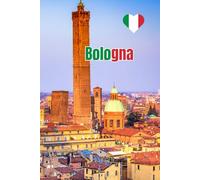Bologna Travel Journal: A Lined Notebook for Memories, Moments, and Reflections