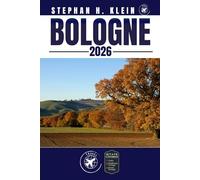 BOLOGNE GUIDE DE VOYAGE: Explorez Bologne comme un local: conseils authentiques, meilleurs endroits et excursions d'une journée