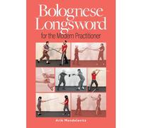 Bolognese Longsword For The Modern Practitioner