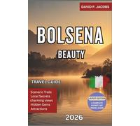 Bolsena Beauty 2026: Hidden Gems Travel Guide: Lakeside Calm & Etruscan Echoes