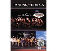 Bolshoi Ballet & Kirov Ballet - Dancing For Dollars: The Bolshoi in Vegas, The Kirov in Petersburg [DVD] (2011)