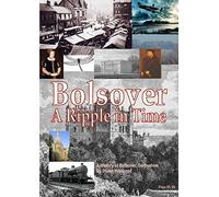 Bolsover a Ripple in Time