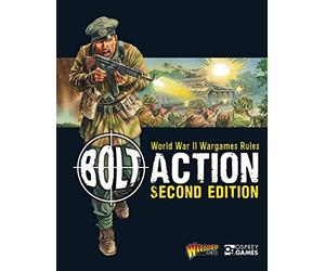 Bolt Action: World War II Wargames Rules: Second Edition