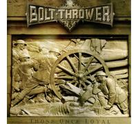 Bolt Thrower Those Once Loyal (CD) Album (US IMPORT)