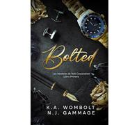 Bolted: Una novela romántica de multimillonarios con un romance prohibido en el trabajo (Los hombres de Bolt Corporation Libro Primero)(European ... Bolt Corporation (European Spanish Edition))