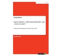Bolten - Japans Medien - Informationskartelle oder vierte Gewalt Po - E555z