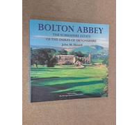 Bolton Abbey the Yorkshire Estate of the Dukes of Devonshire