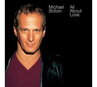 Bolton, Michael - All About Love
