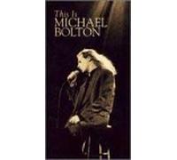 Bolton, Michael - This Is Michael Bolton [VHS]