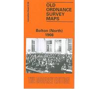 Bolton (North) 1908: Lancashire Sheet 87.09 (Old O.S. Maps of Lancashire)