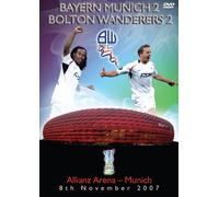 Bolton Wanderers Fc: Bolton Vs Bayern Munich - 8th Nov 2007 [DVD]