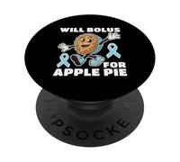 Bolus For Apple Pie Diabetic Humor Type 1 2 Diabetes Insulin PopSockets Adhesive PopGrip