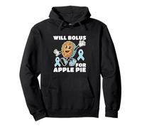 Bolus For Apple Pie Diabetic Humor Type 1 2 Diabetes Insulin Pullover Hoodie
