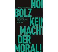 Bolz, N Keine Macht Der Moral - (German Import) Book NEW