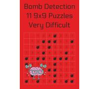 Bomb Detection: 100 9x9 puzzles - very hard level (Bomb Detection Books)