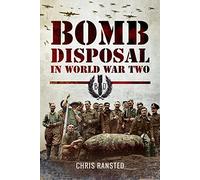 Bomb Disposal in WWII (The National Archives)