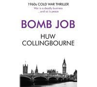 Bomb Job: British Crime and Espionage Thriller (1960s Cold War Thrillers)