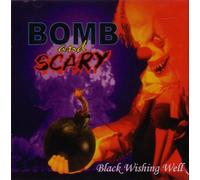 Bomb & Scary - Black Wishing Well + Bonus Video