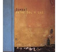 Bomba - Entre Sol Y Luz