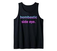 Bombastic Side Eye Funny Simple Text Sassy SideEye Memes Tank Top