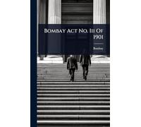 Bombay Act No. Iii Of 1901