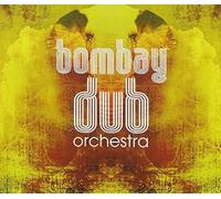Bombay Dub Orchestra [2 CD] by Bombay Dub Orchestra (2006-05-03)