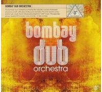 Bombay Dub Orchestra - Bombay Dub Orchestra
