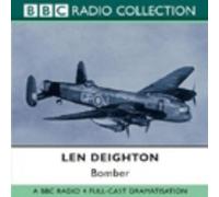 Bomber (BBC Radio Collection) by Len Deighton (2004-04-19)