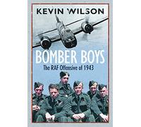 Bomber Boys: The RAF Offensive of 1943