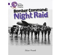 Bomber Command: Night Raid: Band 08 Purple/Band 17 Diamond (Collins Big Cat Progress)