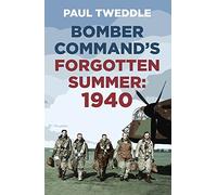 Bomber Command's Forgotten Summer