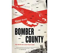 Bomber County – The Poetry of a Lost Pilot's War – Farrar, Straus and Giroux