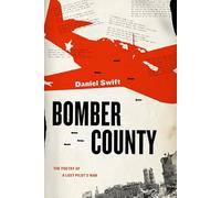 Bomber County: The Poetry of a Lost Pilot's War