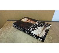 "Bomber" Harris: His Life and Times