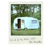 Bombettes, The - Get Out Of My Trailer Sailor