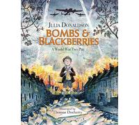 Bombs and Blackberries: A World War Two Play