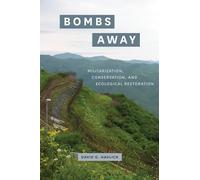 Bombs Away - Militarization, Conservation, and Ecological Restoration