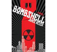 Bombshell: A Novel