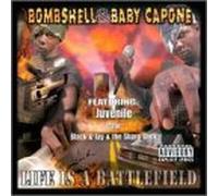 Bombshell & Baby Capone - Life Is a Battlefield