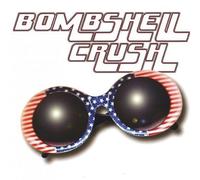 Bombshell Crush - Bombshell Crush