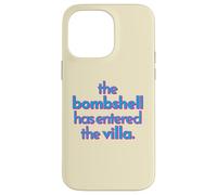 BOMBSHELL HAS ENTERED THE VILLA funny got a text chat meme Case for iPhone 14 Pro Max