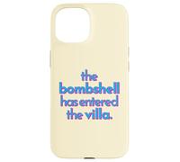 BOMBSHELL HAS ENTERED THE VILLA funny got a text chat meme Case for iPhone 15