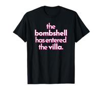 BOMBSHELL HAS ENTERED THE VILLA funny got a text chat meme T-Shirt