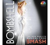 Bombshell: The New Marilyn Musical from Smash Cast Recording, Soundtrack Edition by Megan Hilty, Katharine McPhee, Bernadette Peters, Christian Borle, Nick Jonas, W (2013) Audio CD